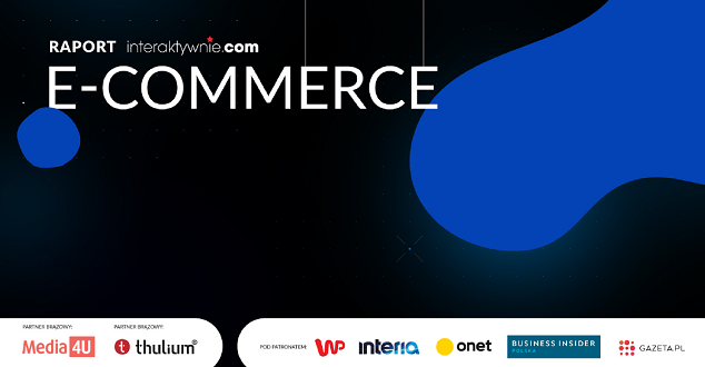 Raport Interaktywnie.com: E-commerce 2019