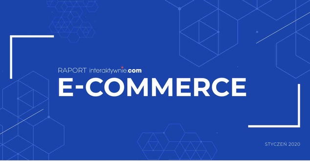Raport: E-commerce, czyli jak skutecznie sprzedawać w internecie. Porady ekspertów