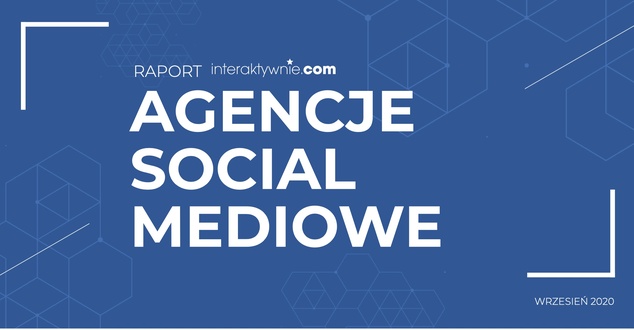 Raport - agencje social mediowe