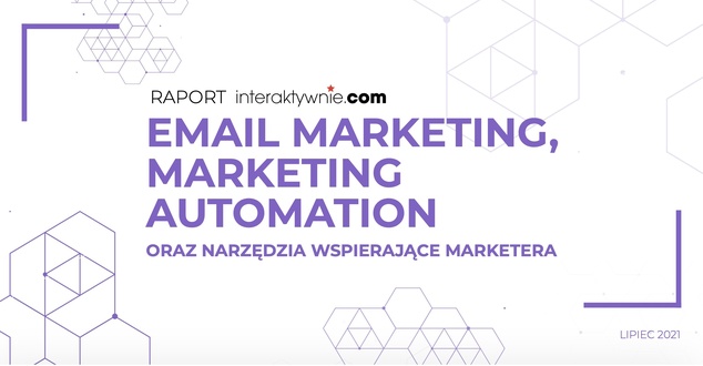 Email marketing i marketing automation - jak prowadzić skuteczną kampanię. Raport o trendach w 2021 roku