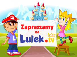 Lulek.tv - nowa interaktywna kraina dla dzieci!