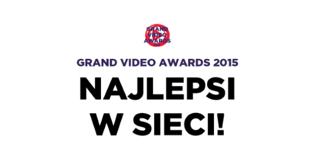 Grand Video Awards konkurs dla najbardziej kreatywnych twórców wideo w internecie