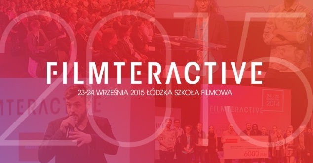 Wszyscy tworzymy kontent – zapraszamy na Filmteractive 2015