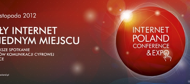 IAB Polska rusza z promocją Internet Poland Conference & Expo 2012